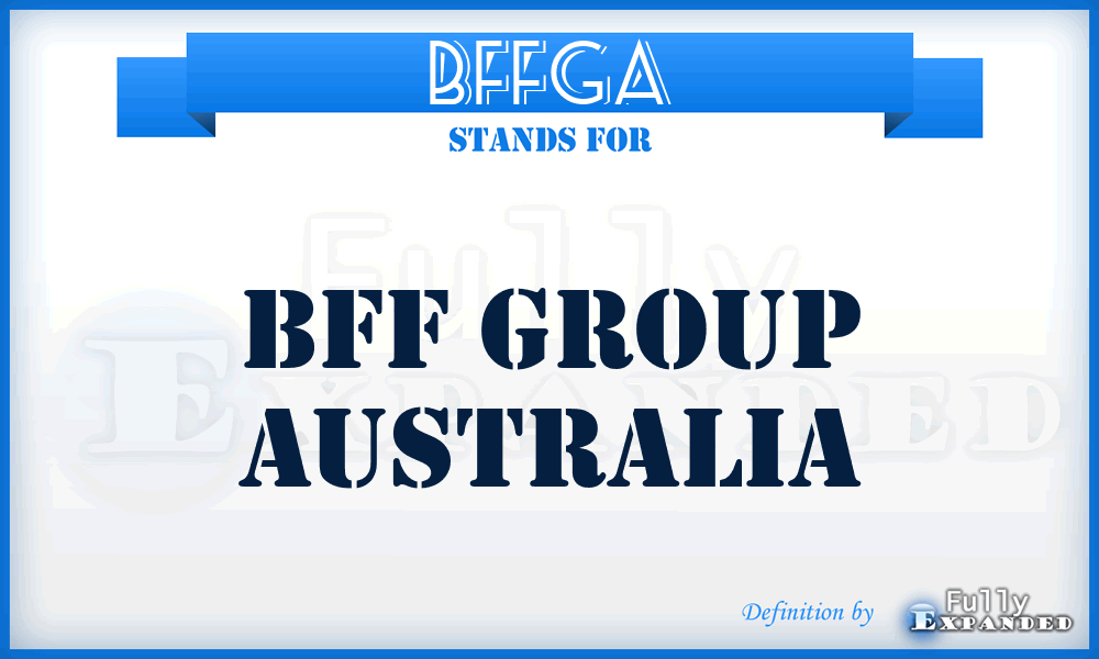 BFFGA - BFF Group Australia