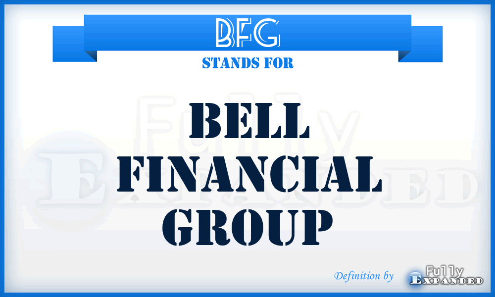 BFG - Bell Financial Group