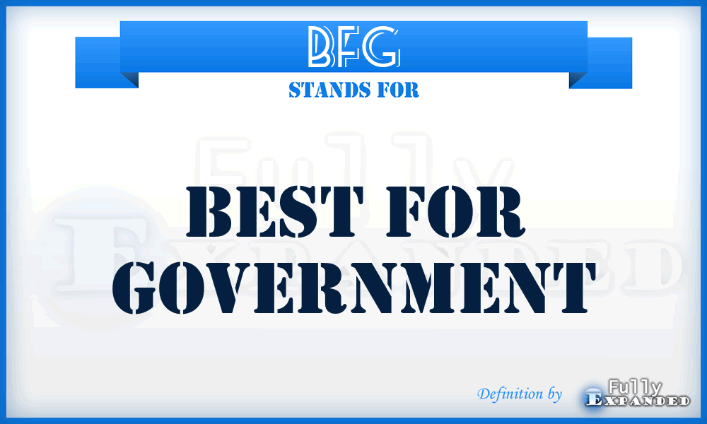 BFG - Best For Government