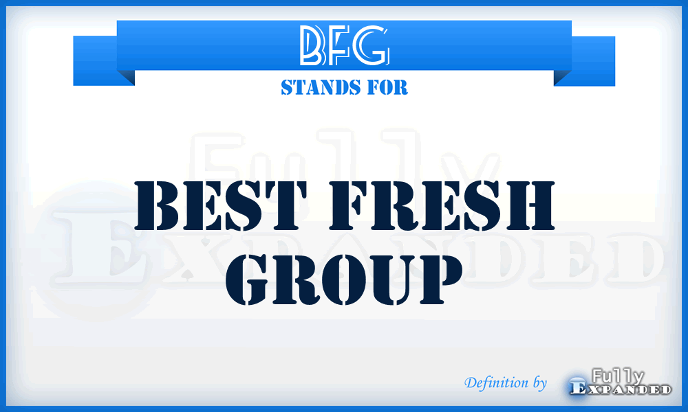 BFG - Best Fresh Group