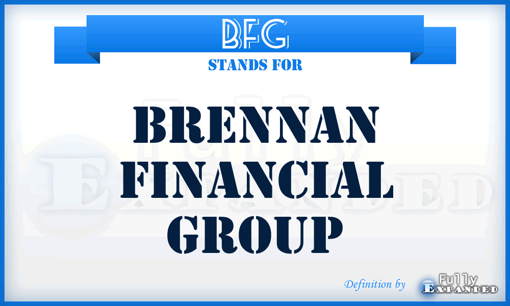 BFG - Brennan Financial Group