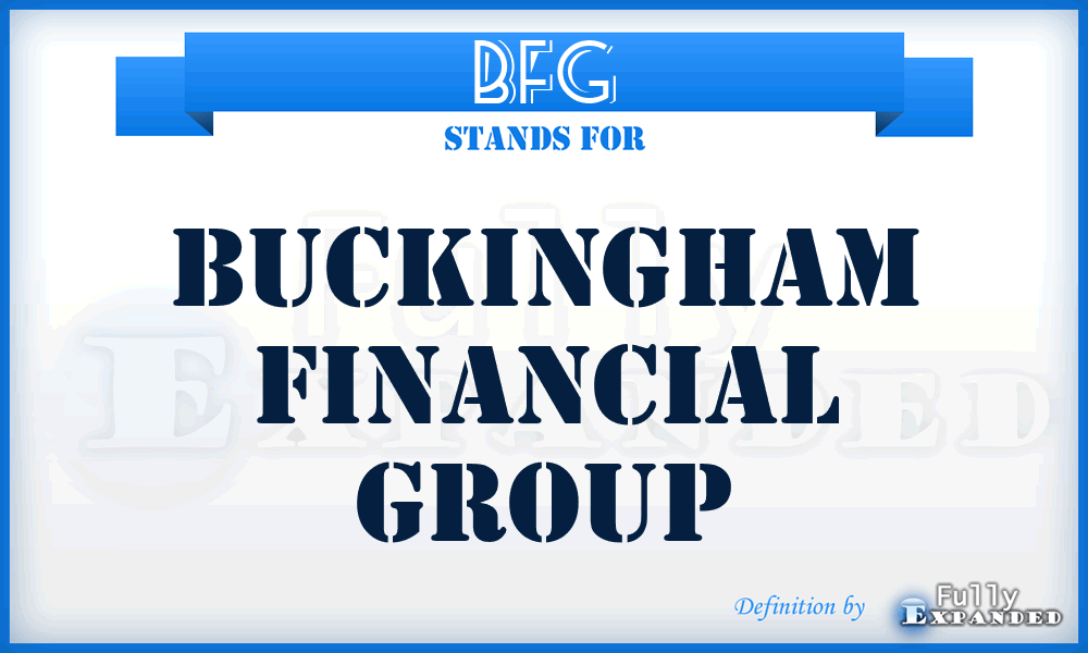 BFG - Buckingham Financial Group