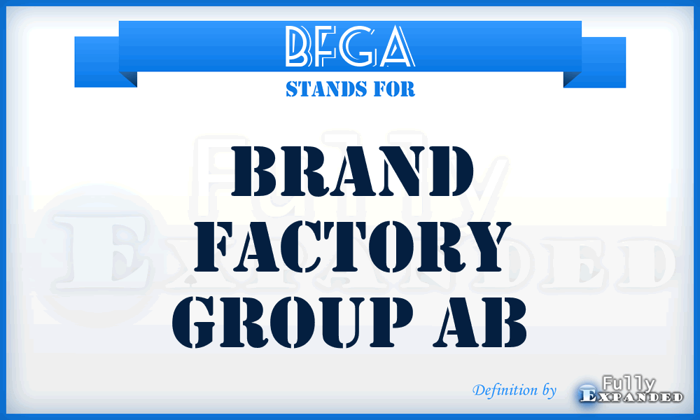 BFGA - Brand Factory Group Ab