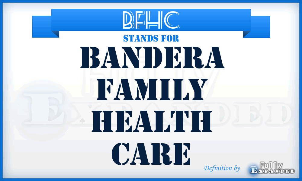 BFHC - Bandera Family Health Care