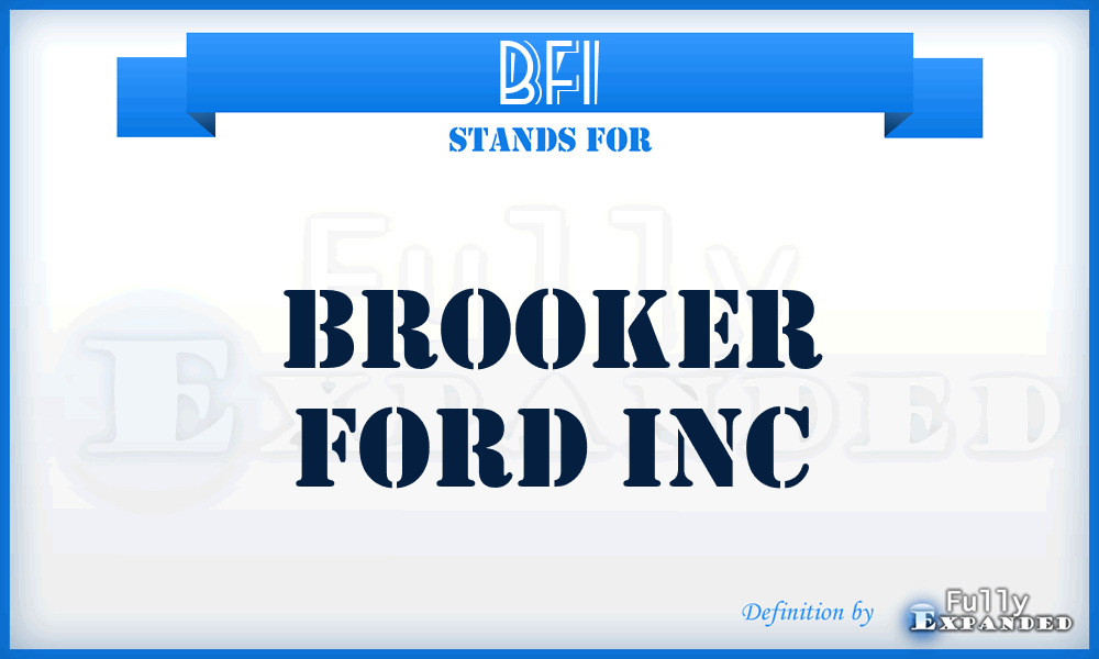 BFI - Brooker Ford Inc