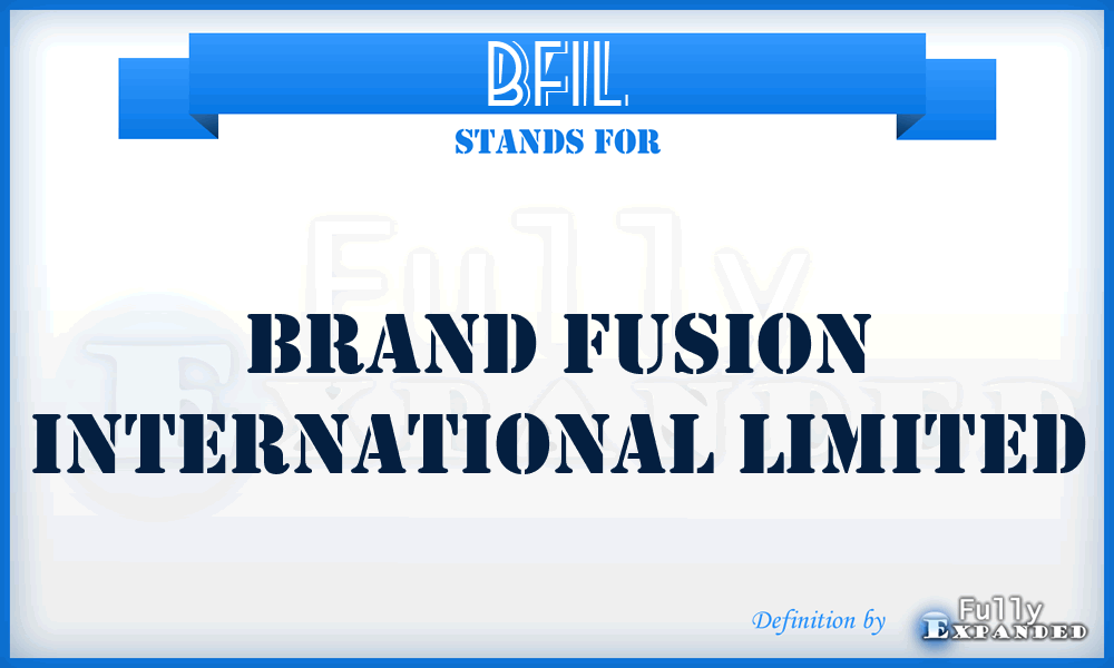 BFIL - Brand Fusion International Limited
