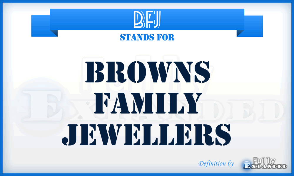 BFJ - Browns Family Jewellers