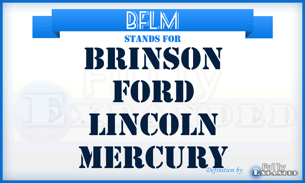 BFLM - Brinson Ford Lincoln Mercury