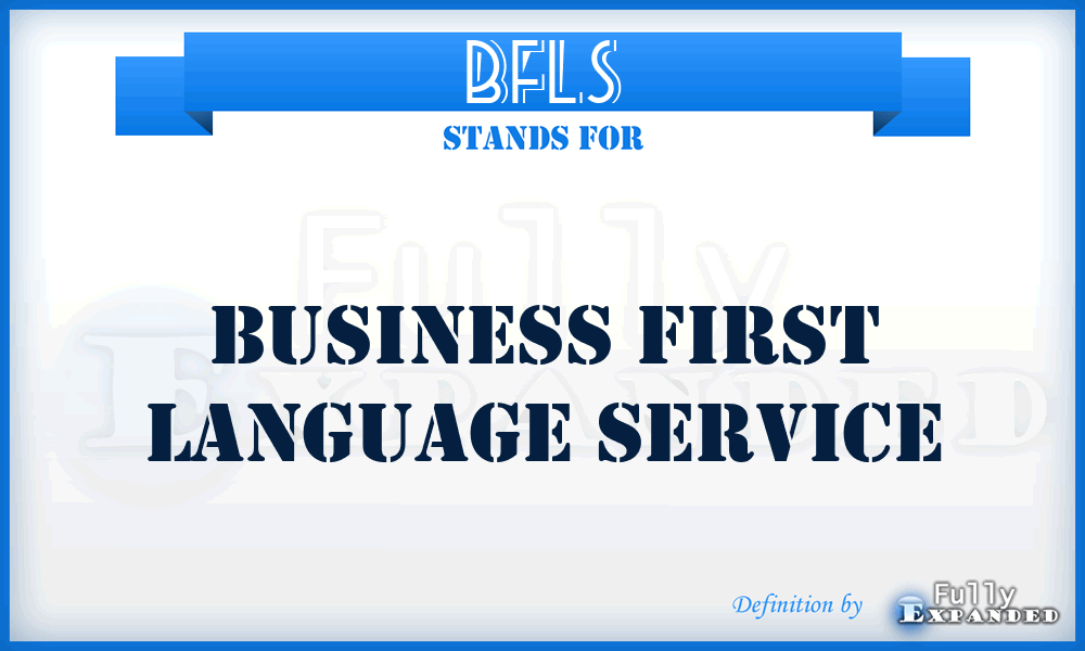BFLS - Business First Language Service