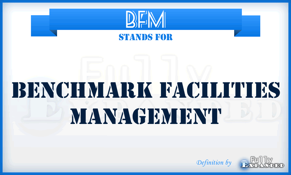 BFM - Benchmark Facilities Management