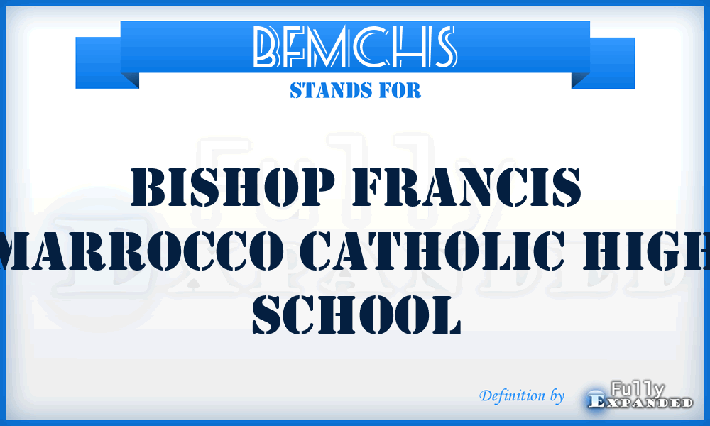 BFMCHS - Bishop Francis Marrocco Catholic High School