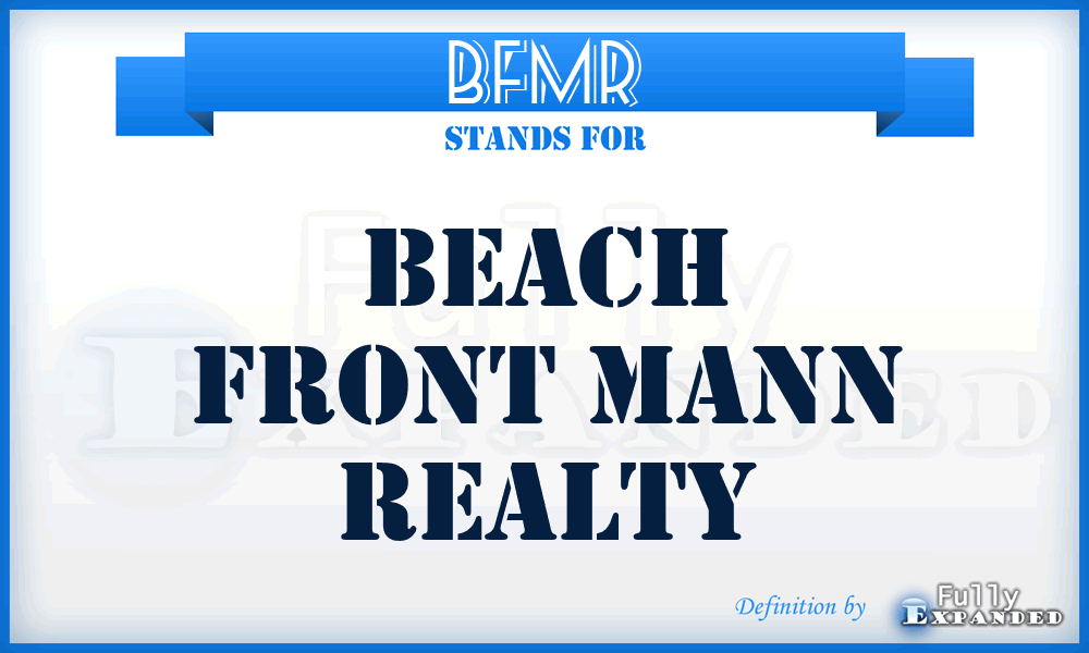 BFMR - Beach Front Mann Realty