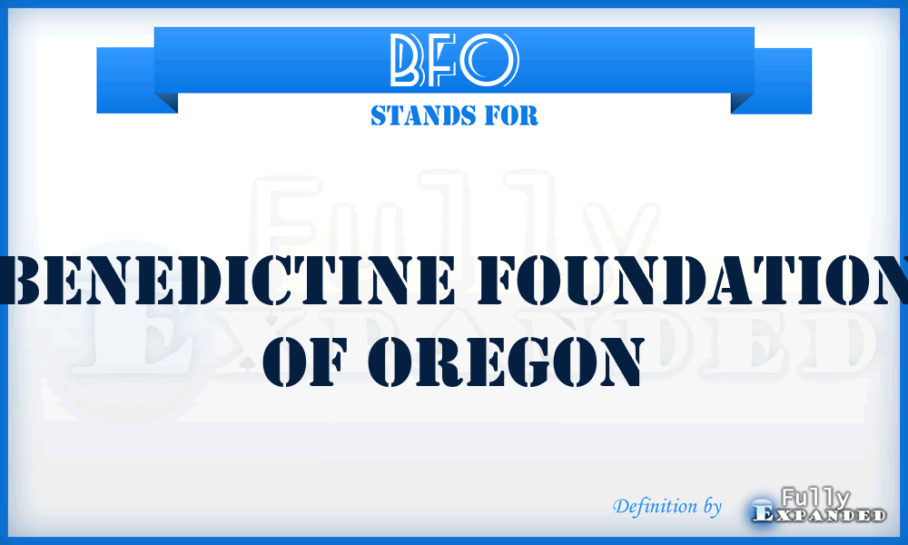 BFO - Benedictine Foundation of Oregon