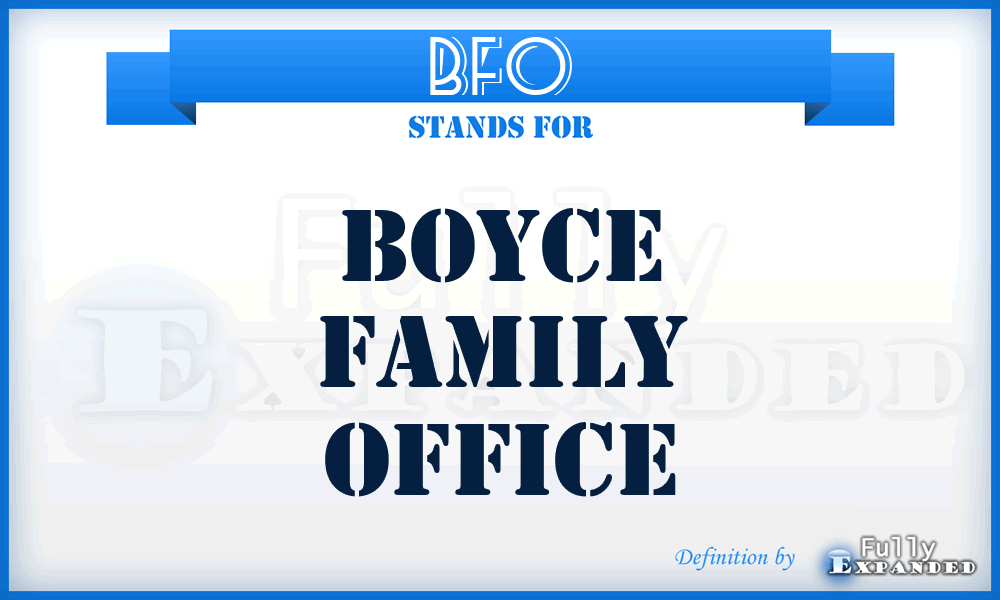 BFO - Boyce Family Office