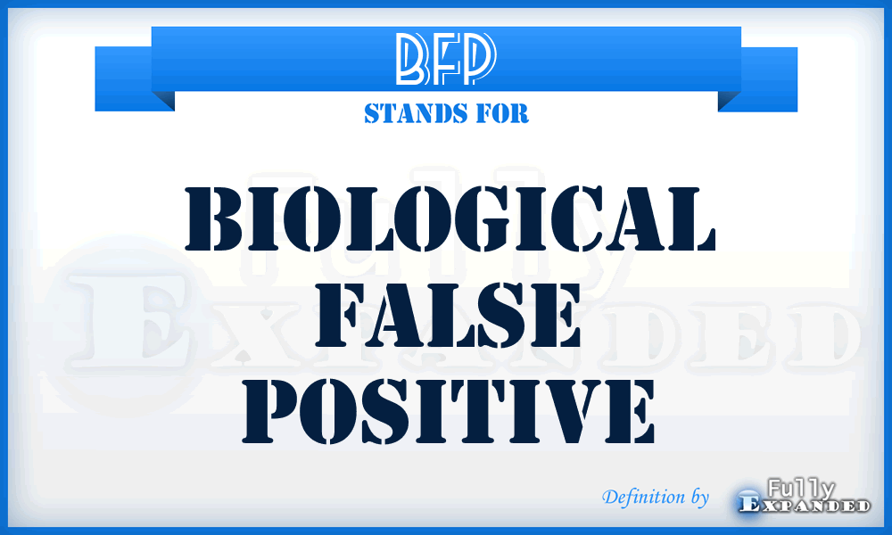 BFP - Biological False Positive