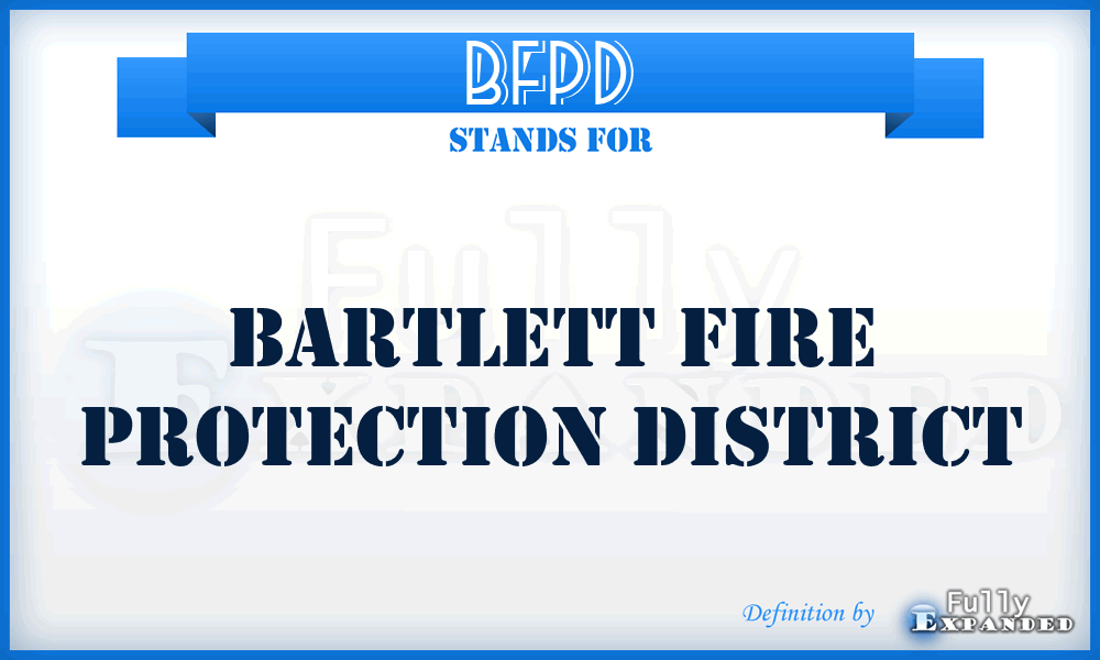 BFPD - Bartlett Fire Protection District