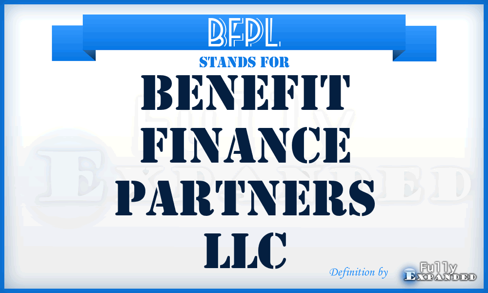 BFPL - Benefit Finance Partners LLC