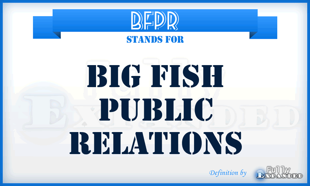 BFPR - Big Fish Public Relations