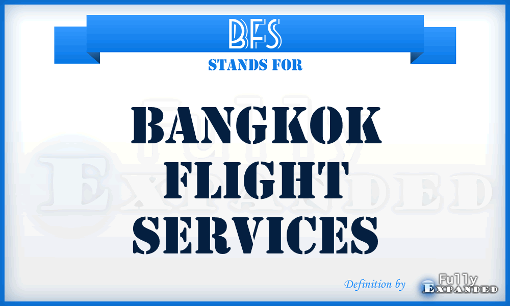 BFS - Bangkok Flight Services