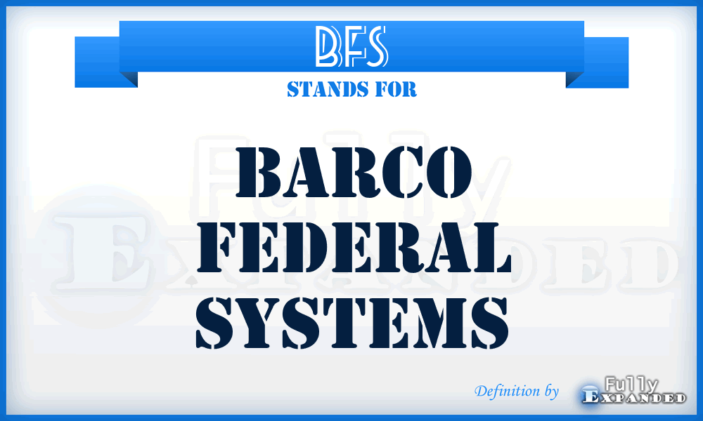 BFS - Barco Federal Systems