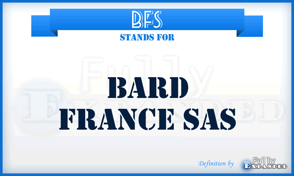 BFS - Bard France Sas