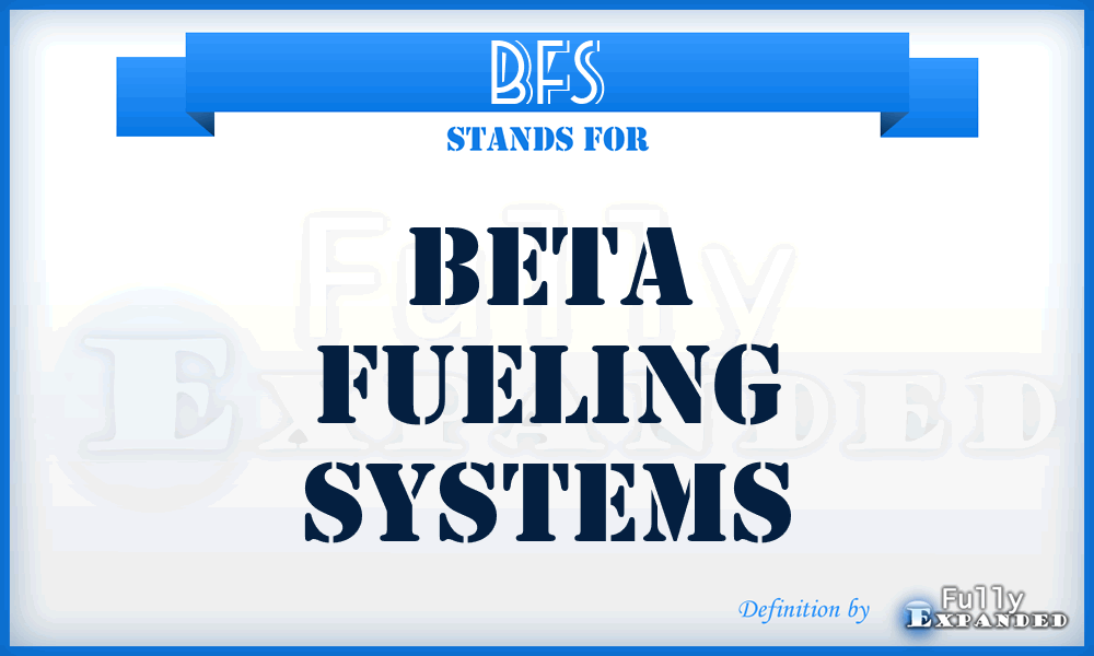 BFS - Beta Fueling Systems