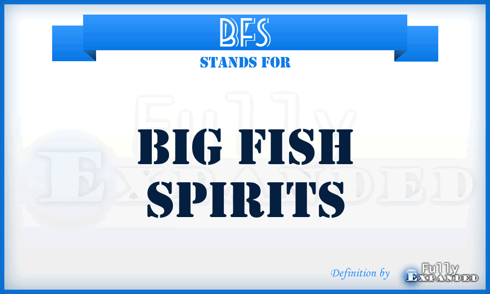 BFS - Big Fish Spirits