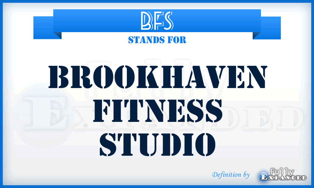 BFS - Brookhaven Fitness Studio
