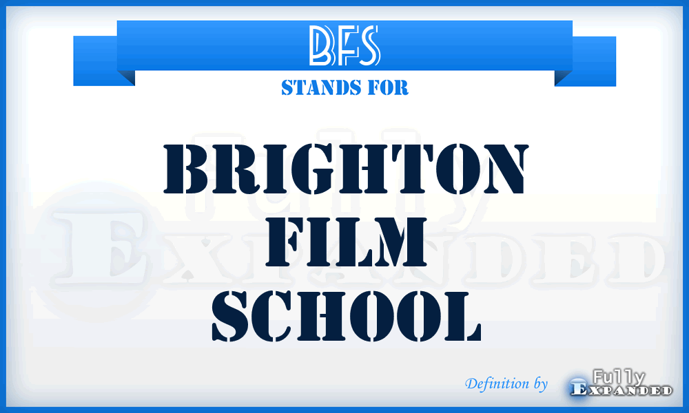 BFS - Brighton Film School