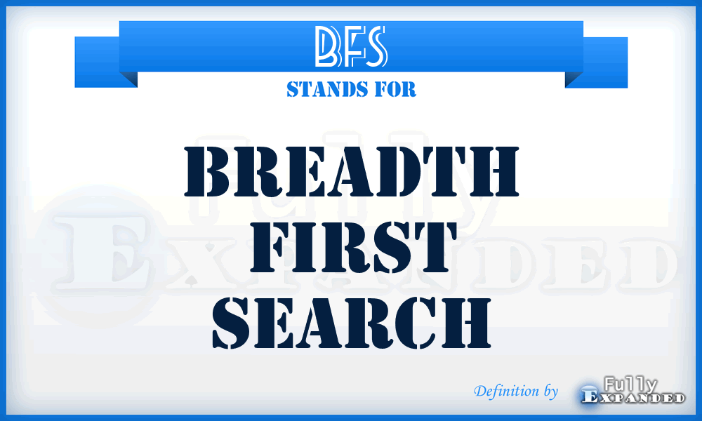 BFS - breadth first search