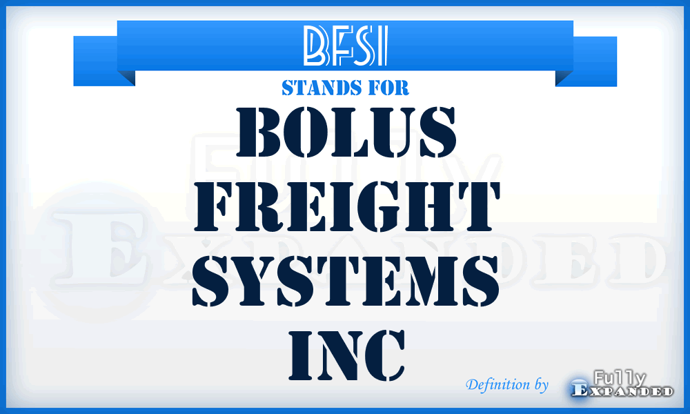 BFSI - Bolus Freight Systems Inc