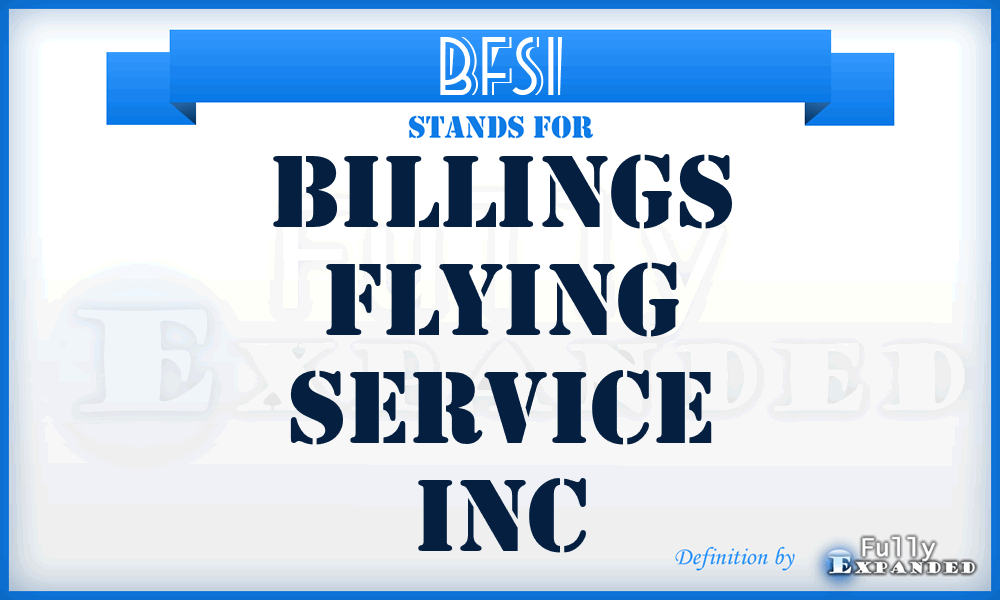 BFSI - Billings Flying Service Inc