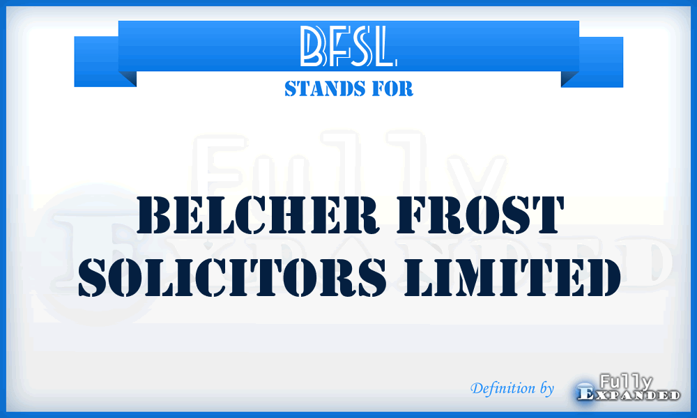 BFSL - Belcher Frost Solicitors Limited