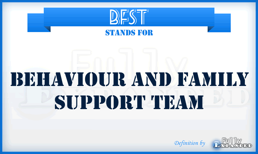 BFST - Behaviour and Family Support Team