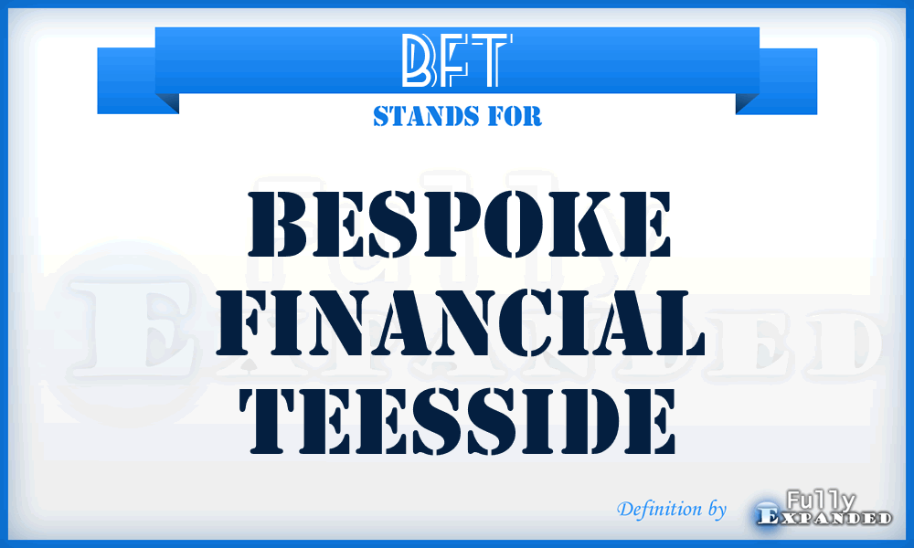 BFT - Bespoke Financial Teesside