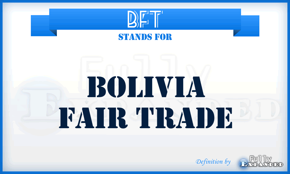 BFT - Bolivia Fair Trade