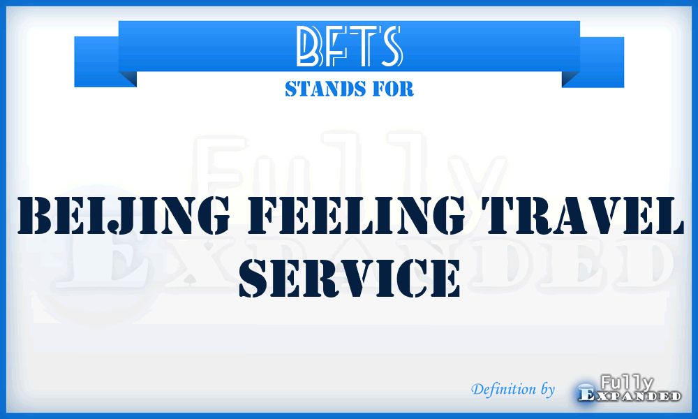 BFTS - Beijing Feeling Travel Service