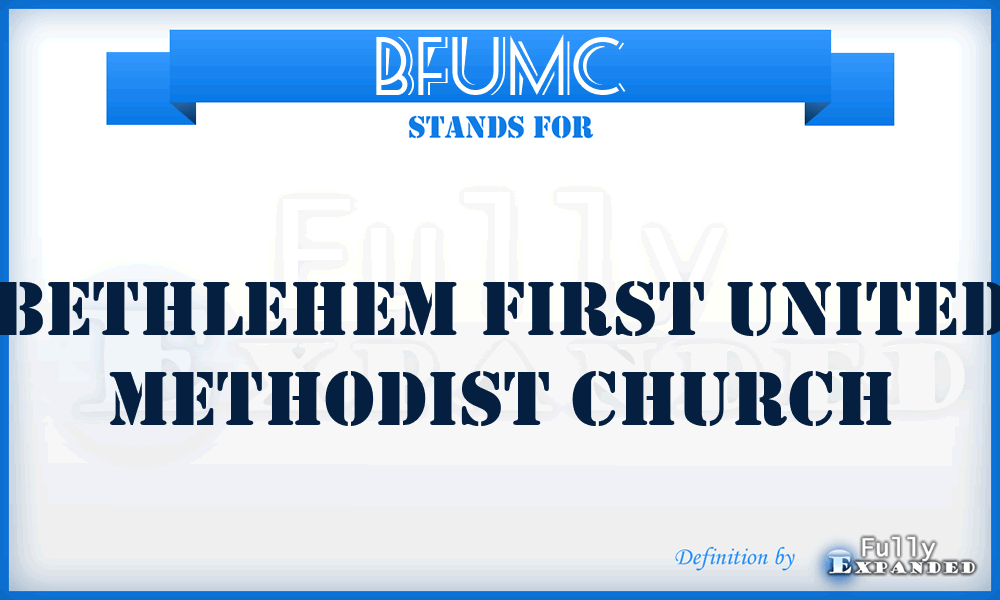 BFUMC - Bethlehem First United Methodist Church