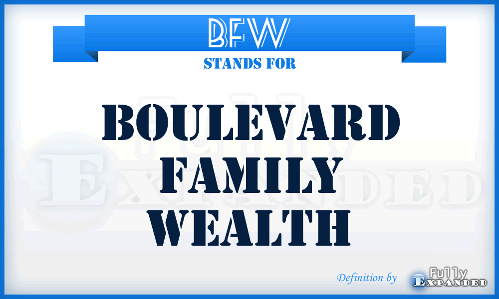 BFW - Boulevard Family Wealth