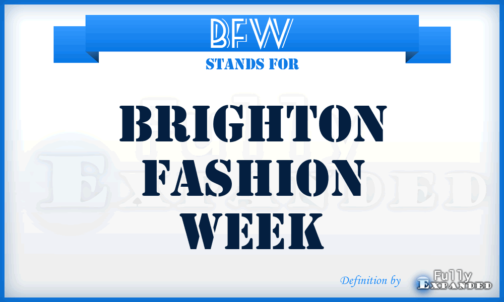 BFW - Brighton Fashion Week