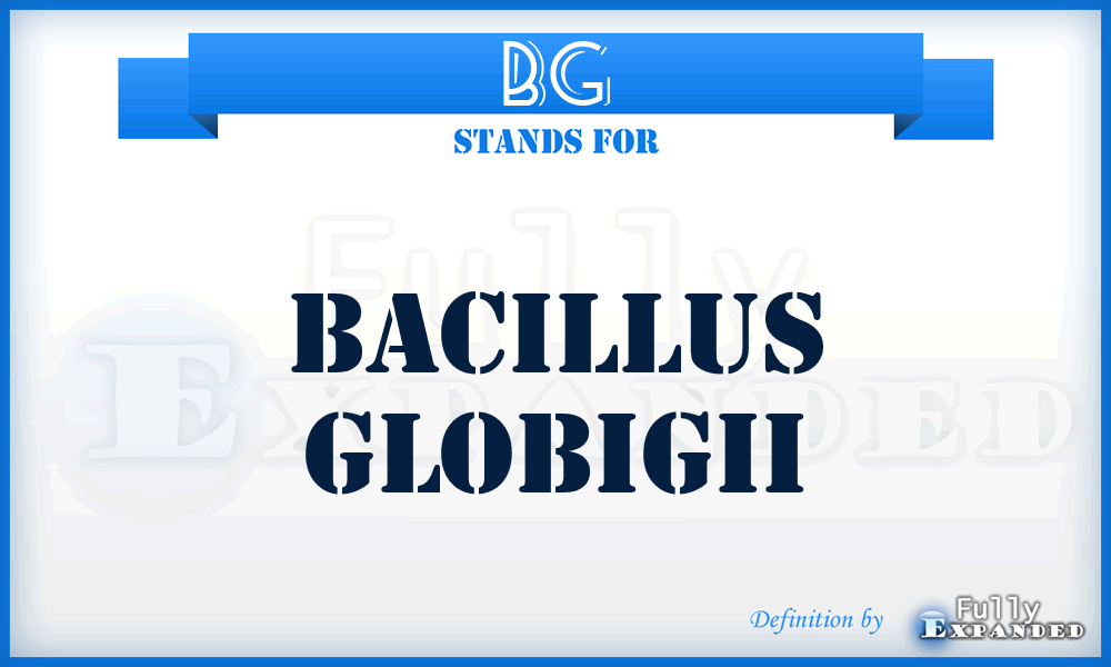 BG - Bacillus Globigii