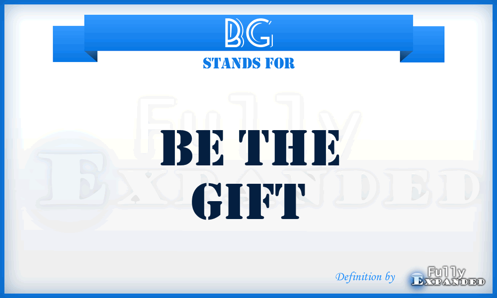 BG - Be the Gift
