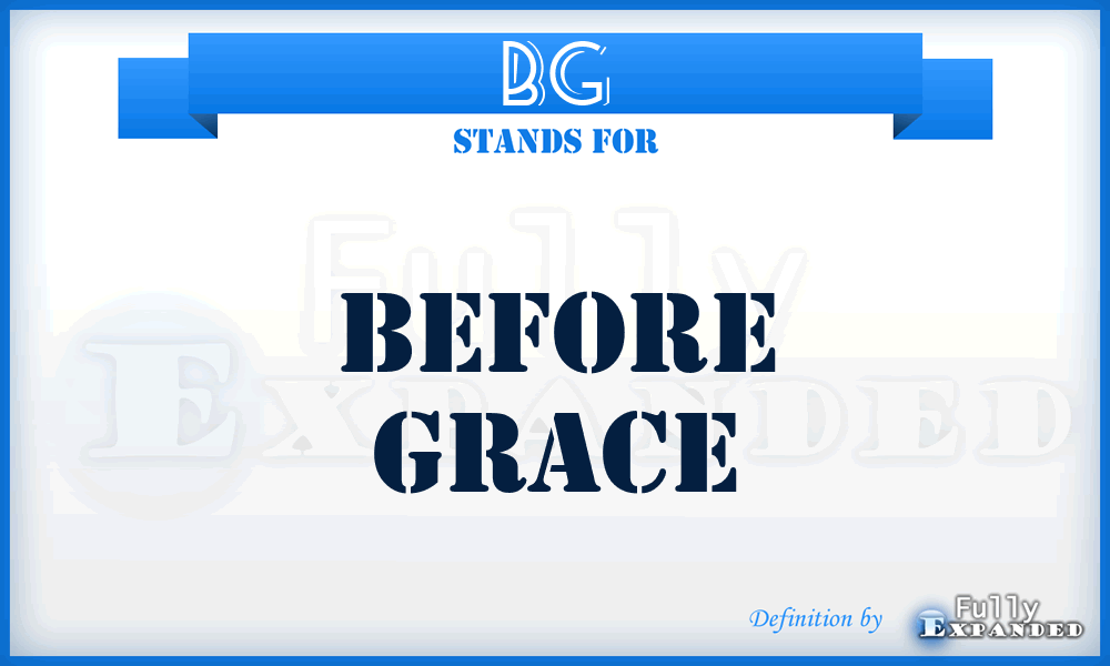 BG - Before Grace