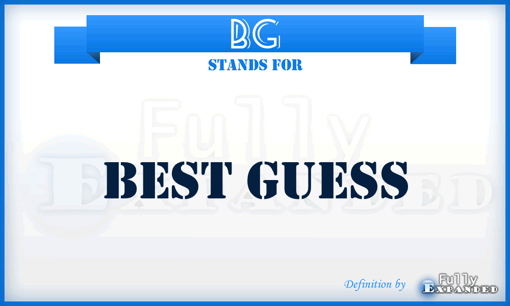 BG - Best Guess