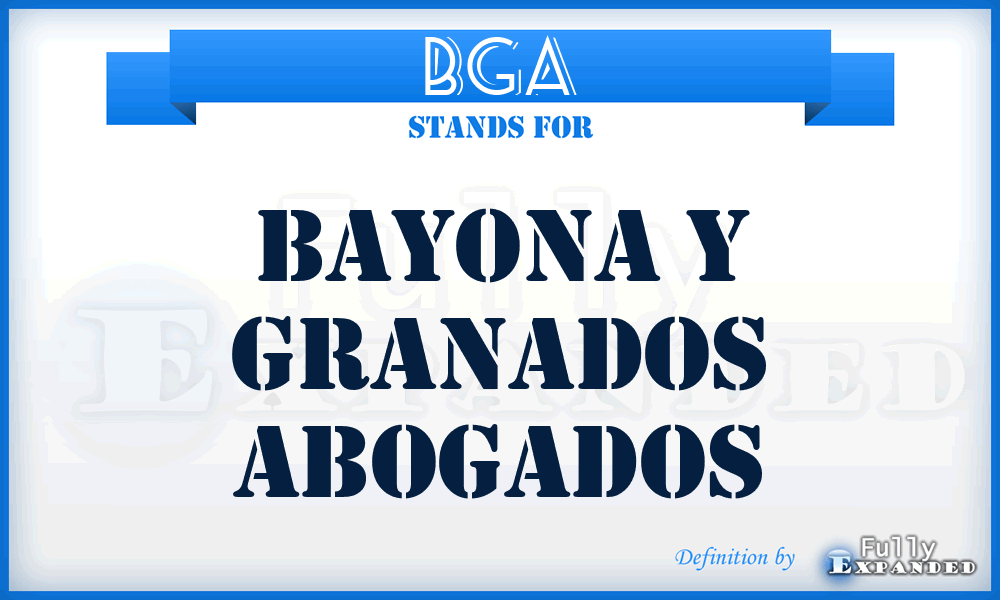 BGA - Bayona y Granados Abogados