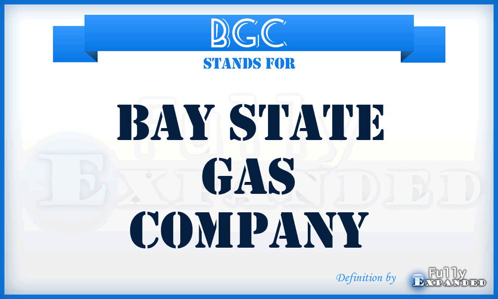 BGC - Bay State Gas Company