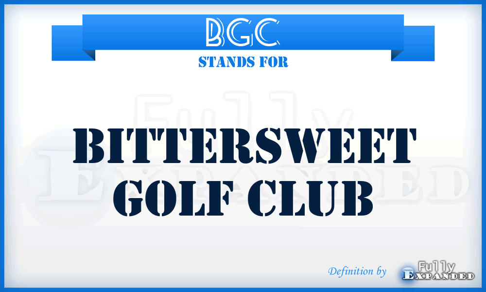 BGC - Bittersweet Golf Club