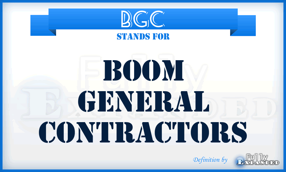 BGC - Boom General Contractors