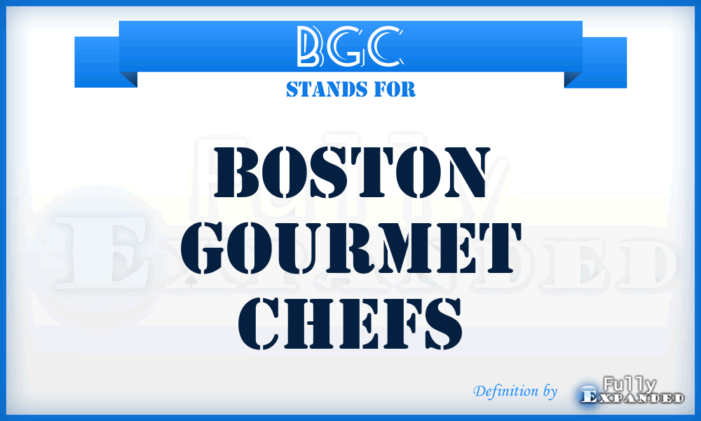 BGC - Boston Gourmet Chefs