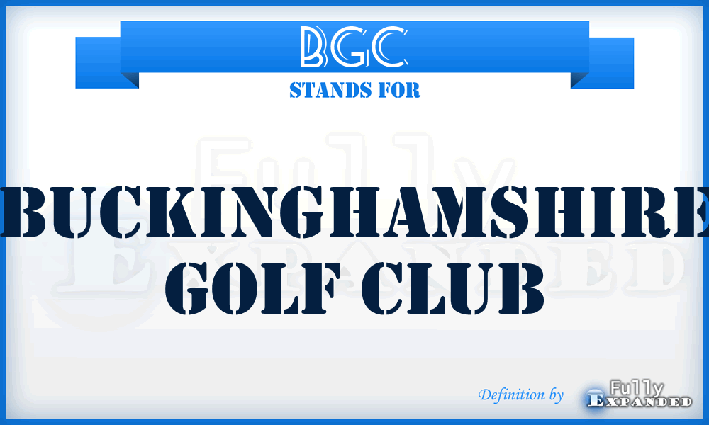 BGC - Buckinghamshire Golf Club